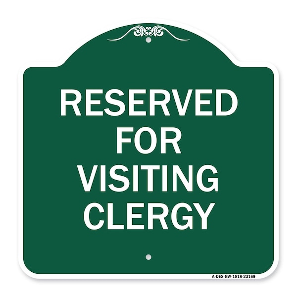 Signmission Designer Series Reserved for Visiting Clergy, Green & White Aluminum Sign, 18" x 18", GW-1818-23169 A-DES-GW-1818-23169 - main